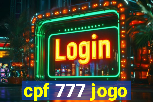 cpf 777 jogo